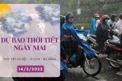 Dự báo thời tiết ngày mai 14/5/2022: Hà Nội, Đà Nẵng và TP HCM đều có mưa dông chủ yếu vào chiều tối