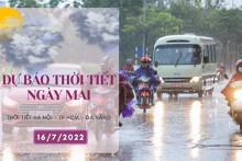 Dự báo thời tiết ngày mai 16/7/2022: Hà Nội và TP HCM mưa vài nơi, Đà Nẵng vẫn có mưa to cục bộ