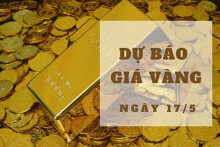 Dự báo giá vàng 17/5: Đồng loạt giảm theo đà thế giới?