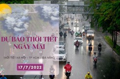 Dự báo thời tiết ngày mai 17/7/2022: Hà Nội, Đà Nẵng ngày nắng, có nơi nắng nóng, TP HCM mưa to về chiều