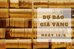 Dự báo giá vàng 18/6: Sẽ giảm trở lại vào phiên cuối tuần?