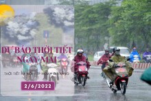 Dự báo thời tiết ngày mai 2/6/2022: Hà Nội, TP HCM vẫn có mưa, Đà Nẵng nắng nóng gia tăng