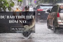 Dự báo thời tiết hôm nay 20/5/2022: Hà Nội, TP HCM và Đà Nẵng đều có mưa rào và dông