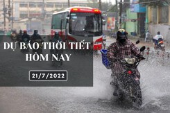 Dự báo thời tiết hôm nay 21/7/2022: Hà Nội, Đà Nẵng, TP HCM tiếp tục có mưa rào và dông, nhiều nơi mưa to