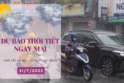 Dự báo thời tiết ngày mai 21/7/2022: Hà Nội, Đà Nẵng và TP HCM chiều tối và đêm có mưa rào
