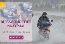 Dự báo thời tiết ngày mai 24/5/2022: Hà Nội vẫn có mưa vừa đến mưa to, TP HCM và Đà Nẵng mưa dông còn tiếp diễn