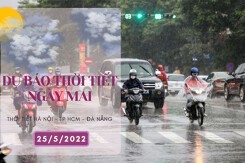 Dự báo thời tiết ngày mai 25/5/2022: Hà Nội mưa lớn giảm dần, TP HCM và Đà Nẵng chiều giảm mây trời nắng