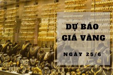 Dự báo giá vàng 25/6: Có thể biến động nhẹ vào phiên cuối tuần?