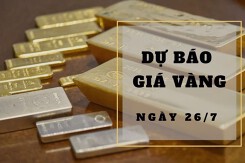 Dự báo giá vàng 26/7: Tiếp tục biến động theo thị trường thế giới?