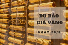 Dự báo giá vàng 28/5: Tiếp tục tăng vào phiên cuối tuần?