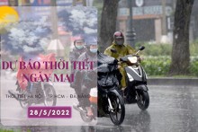 Dự báo thời tiết ngày mai 28/5/2022: Hà Nội mưa to vào chiều tối, Đà Nẵng ngày nắng nóng, đêm không mưa