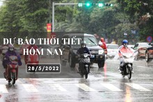 Dự báo thời tiết hôm nay 28/5/2022: Hà Nội và TP HCM vẫn mưa, có nơi mưa to, Đà Nẵng tiếp tục nắng nóng