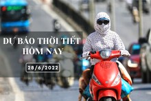 Dự báo thời tiết hôm nay 28/6/2022: Hà Nội, Đà Nẵng vẫn tiếp tục nắng nóng, TP HCM ngày có mưa dông