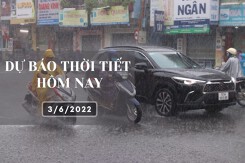 Dự báo thời tiết hôm nay 3/6/2022: Hà Nội, Đà Nẵng duy trì nắng nóng, TP HCM tiếp tục mưa dông