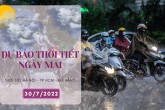 Dự báo thời tiết ngày mai 30/7/2022: Hà Nội cục bộ có mưa to, Đà Nẵng còn nắng nóng, TP HCM mưa về chiều tối