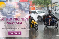 Dự báo thời tiết ngày mai 7/8/2022: Hà Nội, Đà Nẵng và TP HCM có mưa lớn tập trung vào chiều tối và đêm