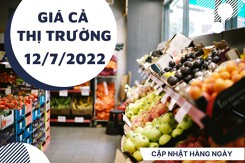 Giá cả thị trường hôm nay 12/7/2022: Thịt bò, heo, gà giảm giá lên đến 31%