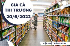 Giá cả thị trường hôm nay 20/6/2022: Mua thực phẩm tươi sống vào đầu tuần với giá tốt