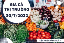 Giá cả thị trường hôm nay 30/7/2022: Hàng loạt sản phẩm khuyến mãi ‘sốc’ vào cuối tuần