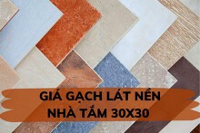 Cập nhật giá gạch lát nền nhà tắm 30x30 mới nhất năm 2022