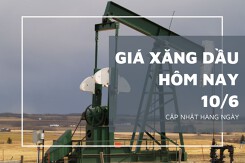 Giá xăng dầu hôm nay 10/6: Chấm dứt đà tăng, giá dầu giảm hơn 0,5%