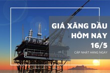 Giá xăng dầu hôm nay 16/5: Giá dầu tiếp tục tăng hơn 3% trong phiên giao đầu tuần