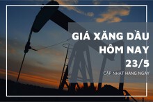 Giá xăng dầu hôm nay 23/5: Duy trì đà tăng với mức điều chỉnh không quá 0,5%