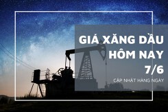 Giá xăng dầu hôm nay 7/6: Duy trì đà tăng với mức điều chỉnh gần 1%