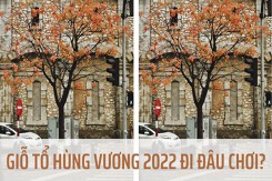 Giỗ tổ Hùng Vương 2022 đi đâu chơi thú vị nhất ở TP HCM và Hà Nội?