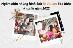 Ngắm nhìn những hình ảnh lễ Vu Lan báo hiếu ý nghĩa năm 2022