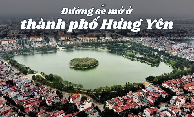 Đường sẽ mở ở thành phố Hưng Yên mới nhất