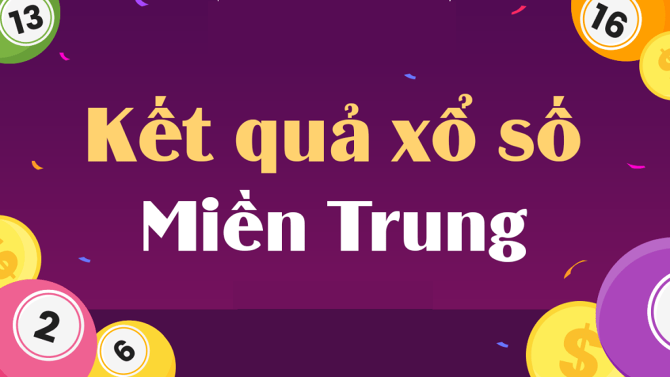 Kết quả xổ số miền Trung thứ 3 mới nhất 