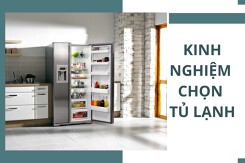 Bật mí kinh nghiệm chọn tủ lạnh tiết kiệm điện hữu dụng cho gia đình