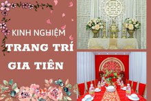 Gợi ý những kinh nghiệm trang trí gia tiên ngày cưới đơn giản và đẹp mắt