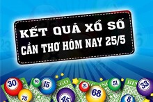 KQXSCT - Kết quả xổ số Cần Thơ hôm nay Thứ Tư 25/5/2022