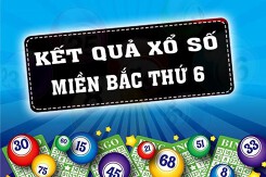 Kết quả xổ số miền Bắc hôm nay (KQXSMB) Thứ Sáu 13/5/2022