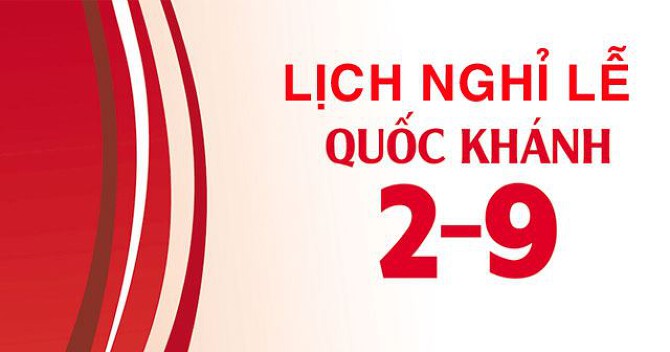 Cập nhật lịch nghỉ lễ 2/9 mới nhất năm 2022