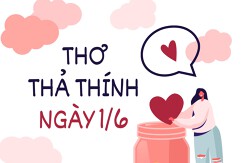 10 bài thơ ‘thả thính’ ngày 1/6 hay, ngắn gọn và mới nhất năm 2022