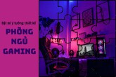 Bật mí ý tưởng thiết kế phòng ngủ gaming ‘cực chất’ 2022