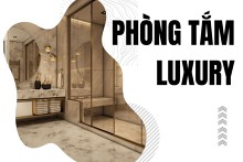 Mách bạn cách thiết kế phòng tắm luxury theo xu hướng 2022