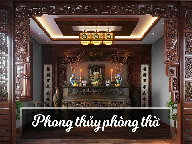 Ý nghĩa phong thủy phòng thờ - Những điều cần biết để bố trí phòng thờ hợp phong thủy