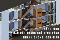 Gợi ý cách tính bậc cầu thang nhà lệch tầng nhanh chóng, đơn giản