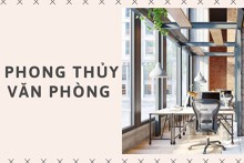 Kinh nghiệm bố trí phong thủy văn phòng ‘hút tài lộc’ đáng tham khảo