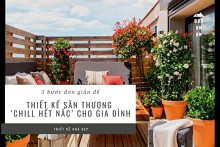 5 bước đơn giản để thiết kế sân thượng ‘chill hết nấc’ cho gia đình