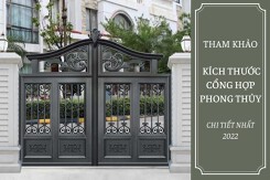 Tham khảo kích thước cổng hợp phong thủy chi tiết nhất 2022