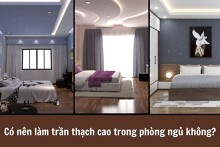 Có nên làm trần thạch cao trong phòng ngủ không? Những lưu ý khi thiết kế