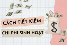 Cách tiết kiệm chi phí sinh hoạt để chạm nhanh đến ‘giấc mơ’ mua nhà