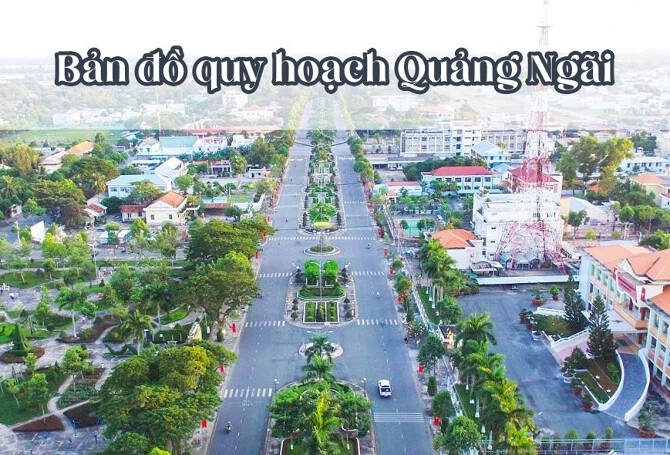 Bản đồ quy hoạch Quảng Ngãi mới nhất 