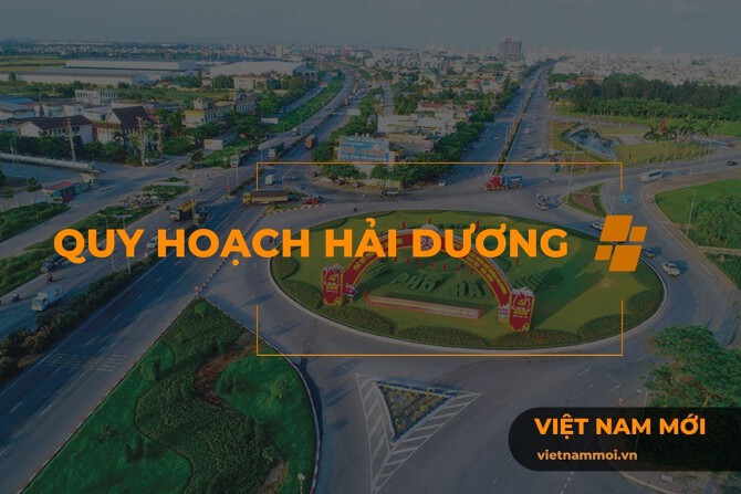Quy Hoạch Tỉnh Hải Dương Mới Nhất 2024
