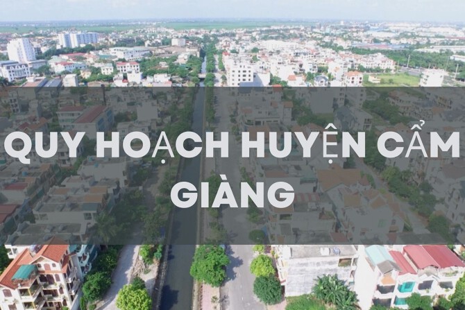 Quy hoạch huyện Cẩm Giàng mới nhất